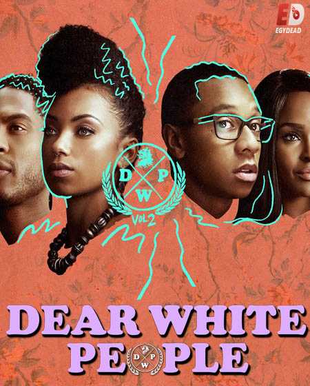 مسلسل Dear White People الموسم الثاني الحلقة 1 مترجمة