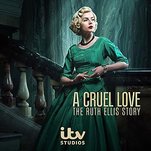 مسلسل A Cruel Love The Ruth Ellis Story الحلقة 1 مترجمة